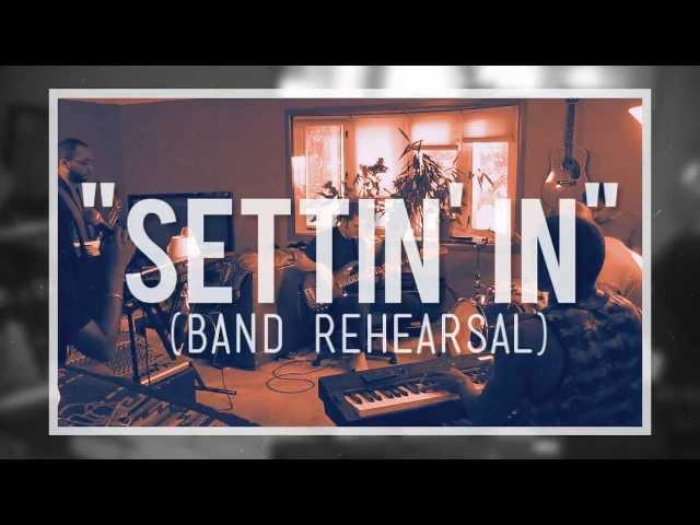 Settin' In | Danami and The Blue (Rehearsal)