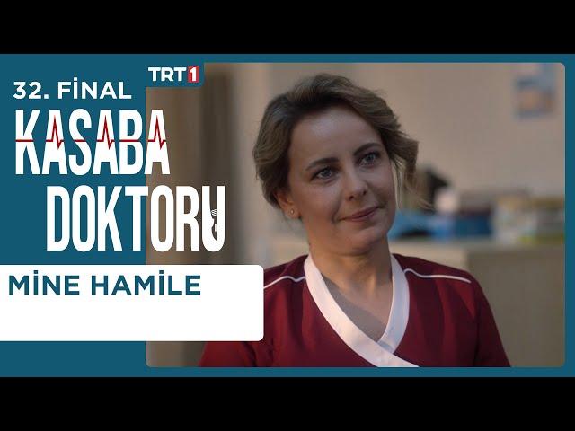 Mine Hamile - Kasaba Doktoru 32. Bölüm Final