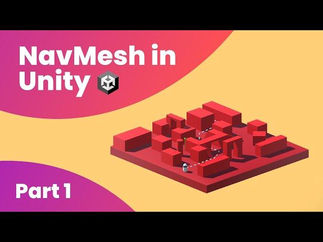 NavMesh Unity Tutorial -- Basics of Navigation Mesh (Part 1/2)