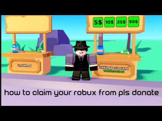 tutorial on how to claim your robux on “PLS DONATE”