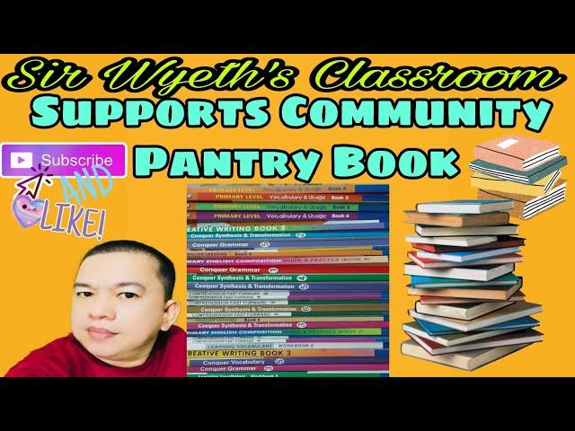 NAMIGAY NG BOOKS SI SIR WYETH PARA SUPPORT SA BOOK PANTRY