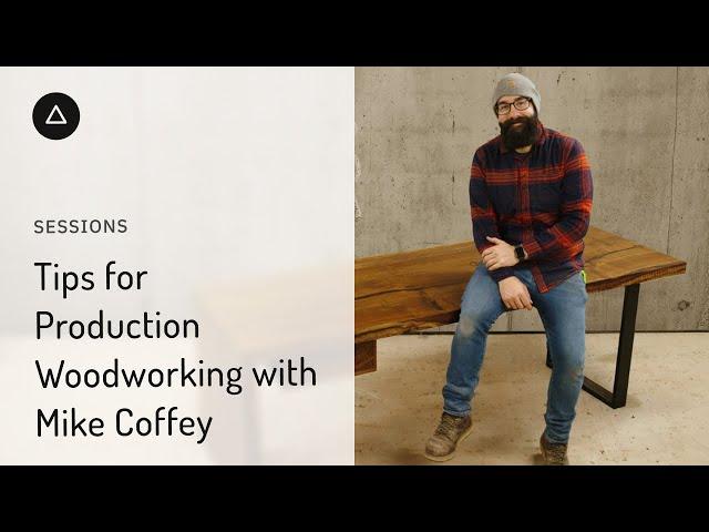 Session 80  – English: Tips for Production Woodworking with Mike Coffey