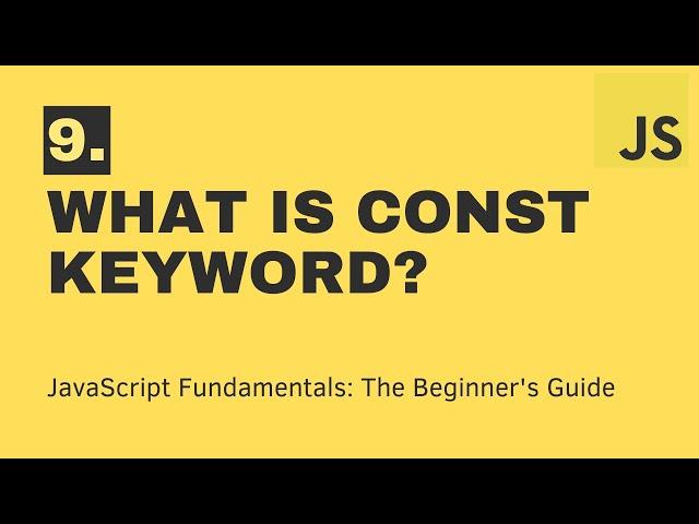 9  What is const keyword? | JavaScript | DCT Academy | Bangalore