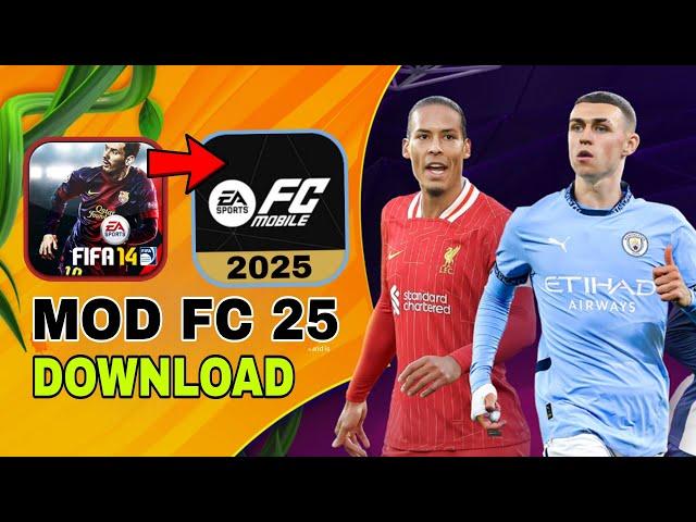 Download FIFA 14 Mod FC 25 Mobile | Updated 2025 with New Kits & Graphics