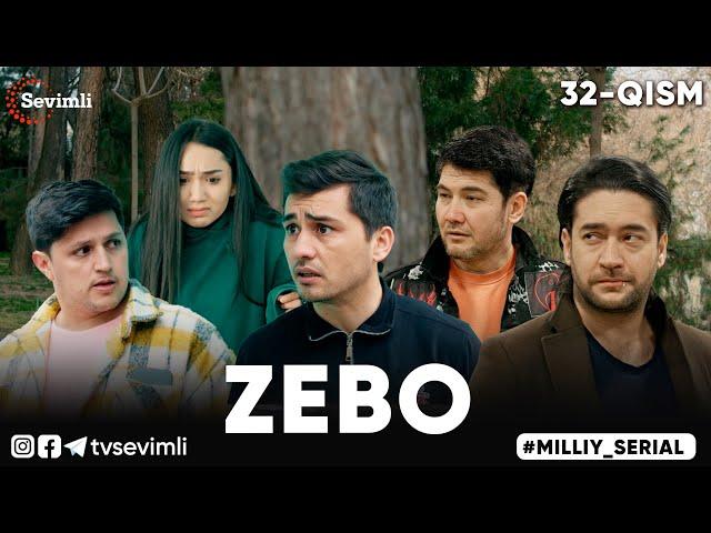 "ZEBO" MILLIY SERIAL 32-QISM