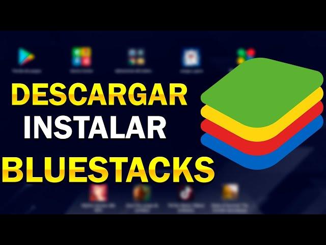 Cómo DESCARGAR e INSTALAR BLUESTACKS para PC 2023 