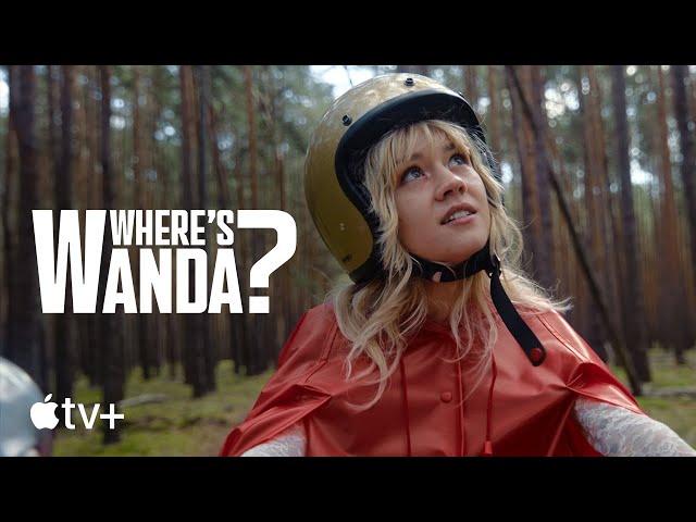 Where's Wanda? — Official Trailer | Apple TV+