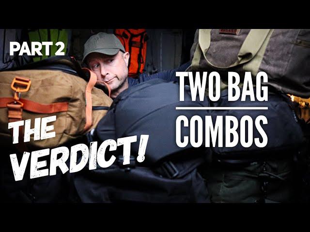 TWO BAG Packing Combos (part 2) the VERDICT