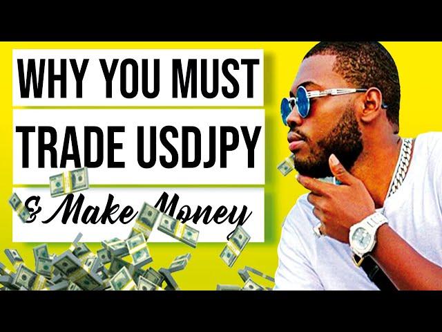 WHY TRADE USDJPY: Understanding the US Dollar-Japanese Yen (USDJPY) Pair: How to Trade and Profit