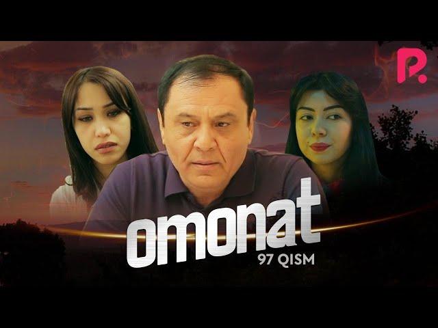 Omonat (o'zbek serial) | Омонат (узбек сериал) 97-qism