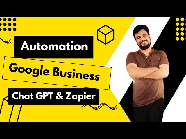 How to Automate Google My Business (GMB) Posts with ChatGPT and Zapier