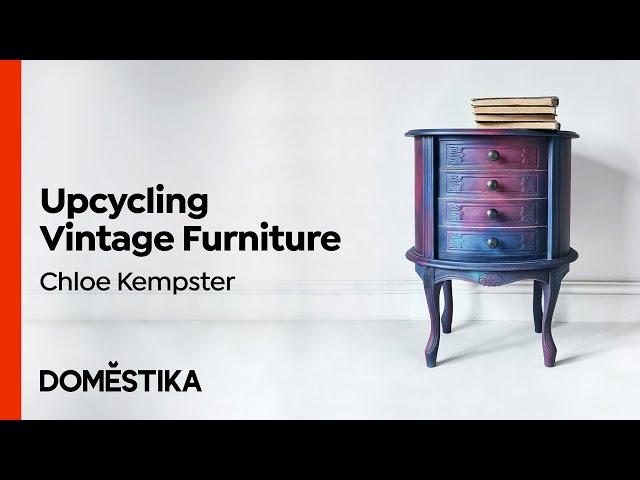Upcycling Vintage Furniture with Painting Techniques - Course by Chloe Kempster | Domestika English