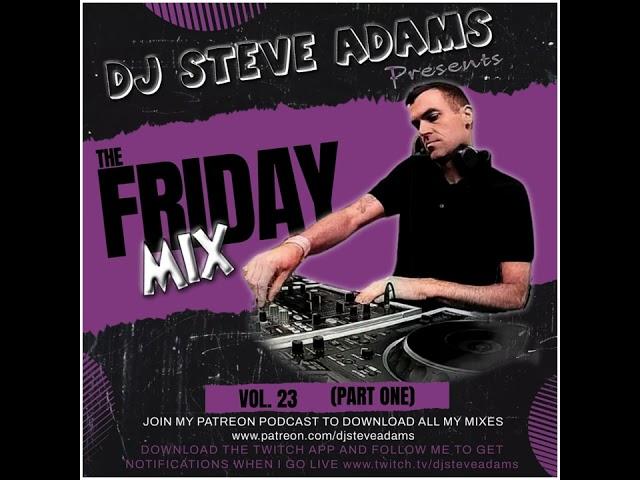 The Friday Mix Vol. 23 (Part One)