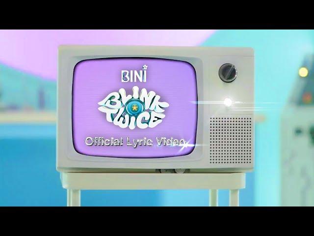 BINI | 'Blink Twice' Official Lyric Video