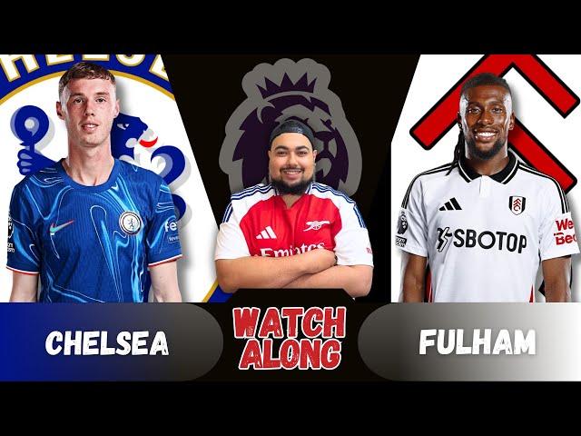 Chelsea vs Fulham Live PL Watch Along