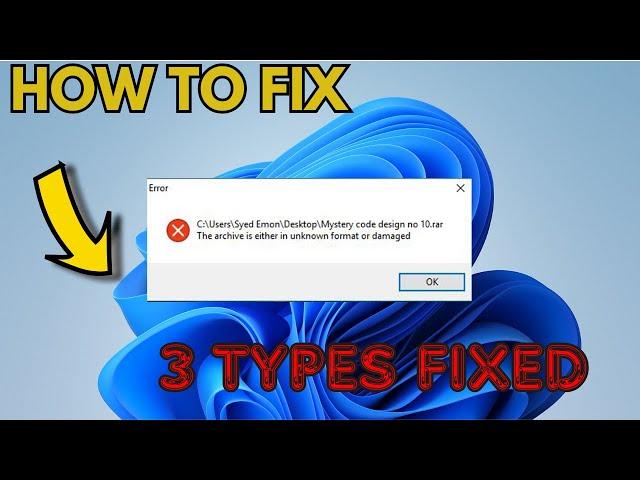 Fix The Archive Is Either In Unknown Format or Damaged