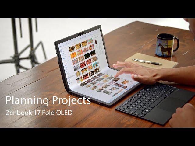 Planning Projects with Zenbook 17 Fold OLED