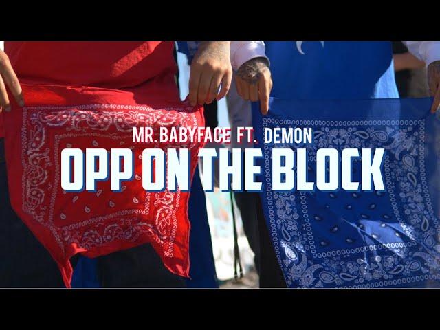 Mr. Babyface x Demon - Opp On The Block (Official Music Video)