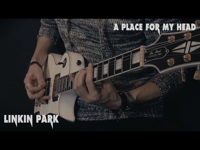 Linkin Park - A Place For My Head - Guitar cover by Eduard Plezer