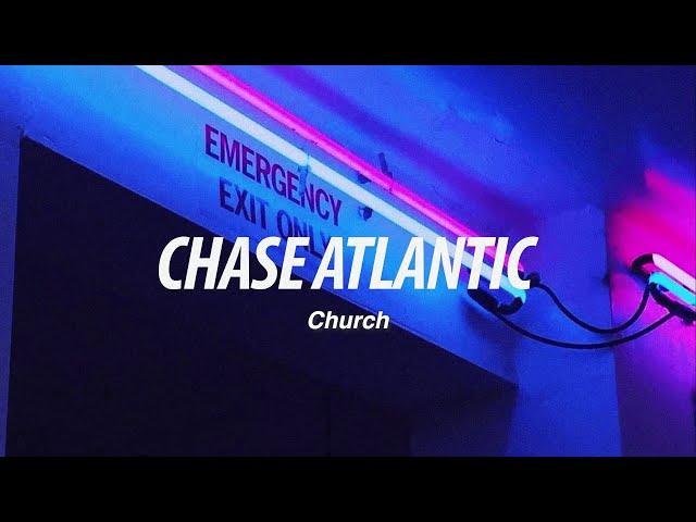 Chase Atlantic - Church (Lyrics)