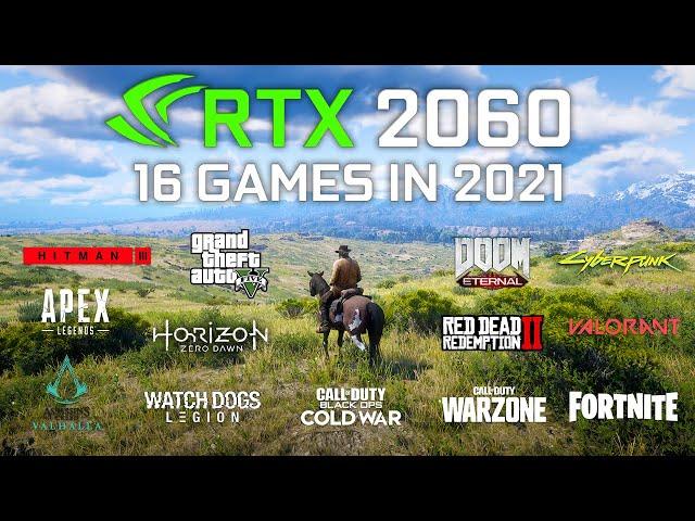 GeForce RTX 2060 Test In 16 Games In 2021 (Ryzen 5 3600)