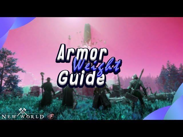 New World | Armor Weight Guide | Light Medium & Heavy Armor Weight Classes Explained