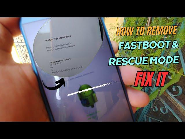 Fastboot and rescue mode