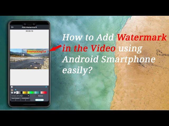 How to Add Watermark in Video using Android Smartphone easily?