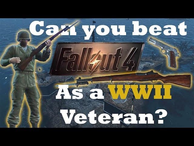 Can You Beat Fallout 4 As a WWII Veteran