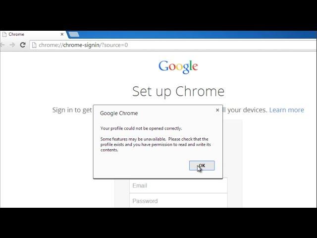 How to fix Google Chrome error "Your profile could not be opend correctly"