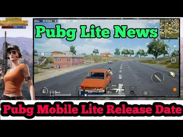 Pubg Mobile Lite Launch Date Big News