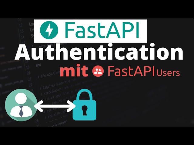 FastAPI Authentication made easy mit FastAPI-Users