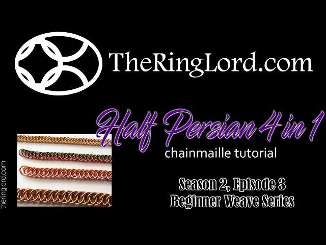 Half Persian 4 in 1 - HP4in1 - Beginner Weave Series - TheRingLord.com