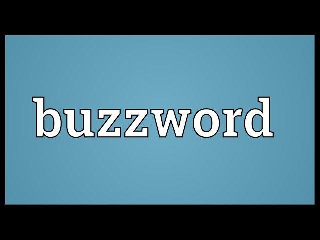 Buzzword Meaning