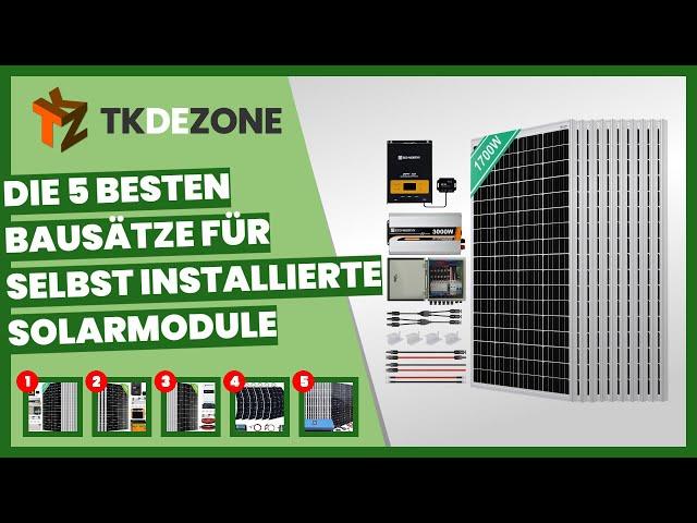 Die 5 besten Bausätze für selbst installierte Solarmodule