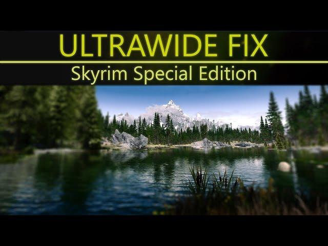 Skyrim Special Edition | Ultrawide 21:9 Fix Tutorial