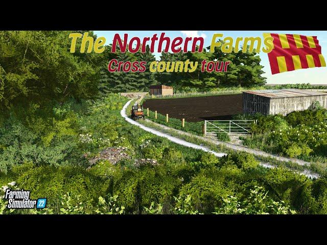 The Northern Farms - Cross county road tour | My British Map for Farming Simulator 22