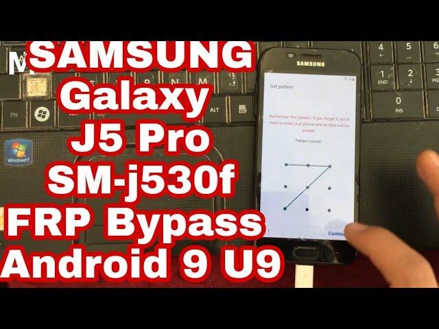 SAMSUNG Galaxy J5 Pro SM- J530f Frp bypass Android 9 u9 Latest version