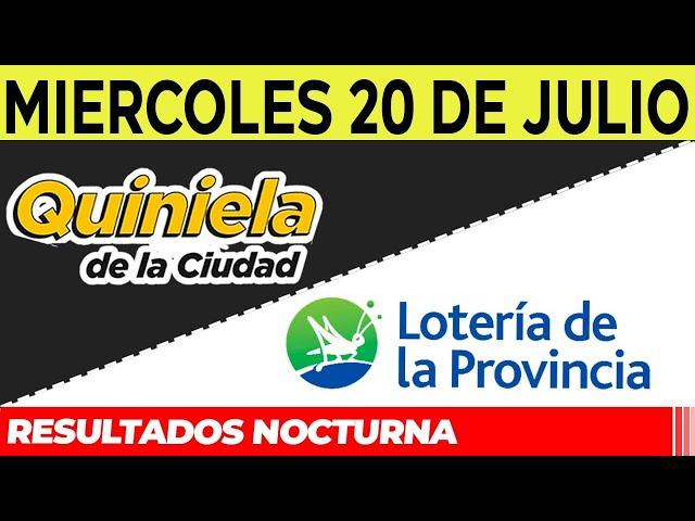 Resultados Quinielas Nocturnas de la Ciudad y Buenos Aires, Miércoles 20 de Julio