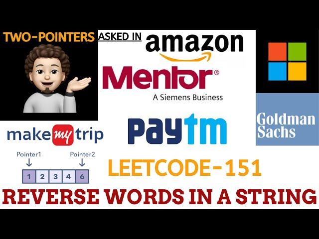 Reverse Words in a String (Amazon, Microsoft, MentorGraphics, MakeMyTrip) : ExplanationLive Coding