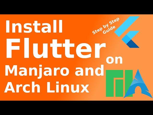 Install Flutter from scratch on Manjaro and Arch Linux | Step by Step Tutorial