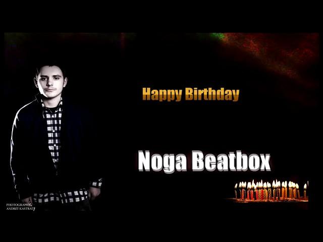 Happy Birthday Noga Beatbox