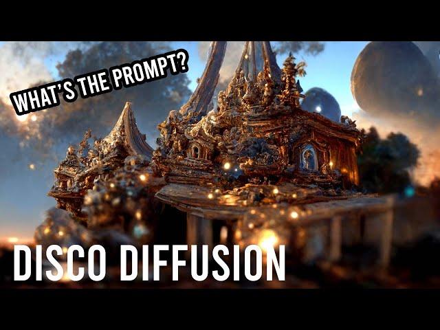 Disco Diffusion AI | What's the Prompt?