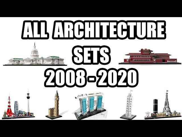 ALL LEGO ARCHITECTURE SETS FROM 2008 - 2020 (LEGO ARCHITECTURE HISTORY)