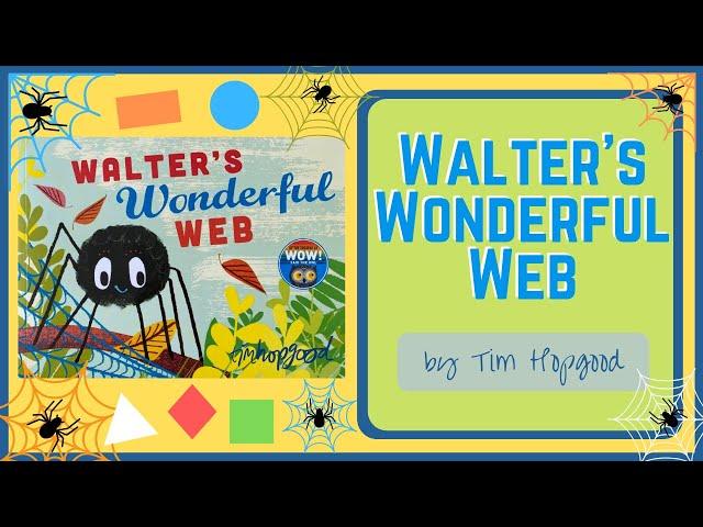 Miss Mac reads Walter's Wonderful Web!