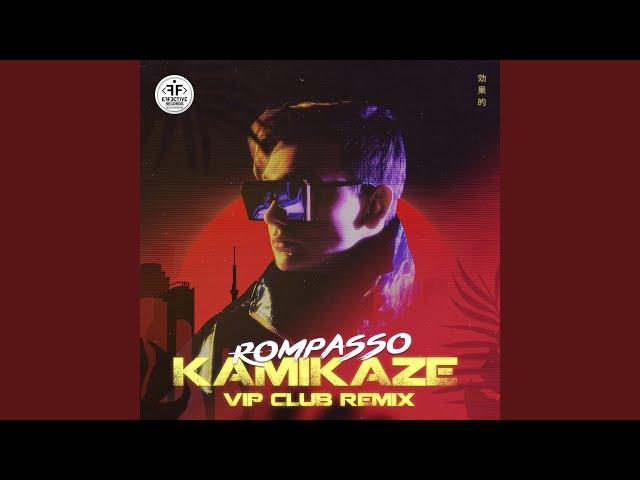 Kamikaze (VIP Club Remix)