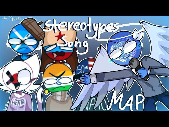 The Stereotypes Song - Completed Countryhumans Spoof Map️offensive humor️