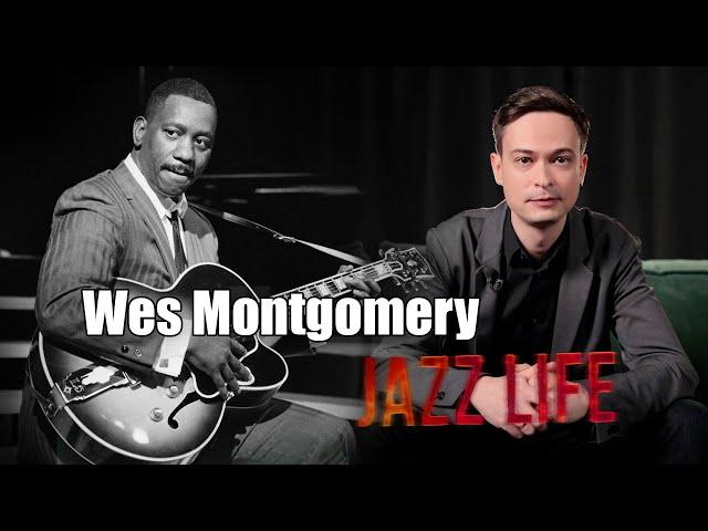 JAZZ LIFE - Wes Montgomery