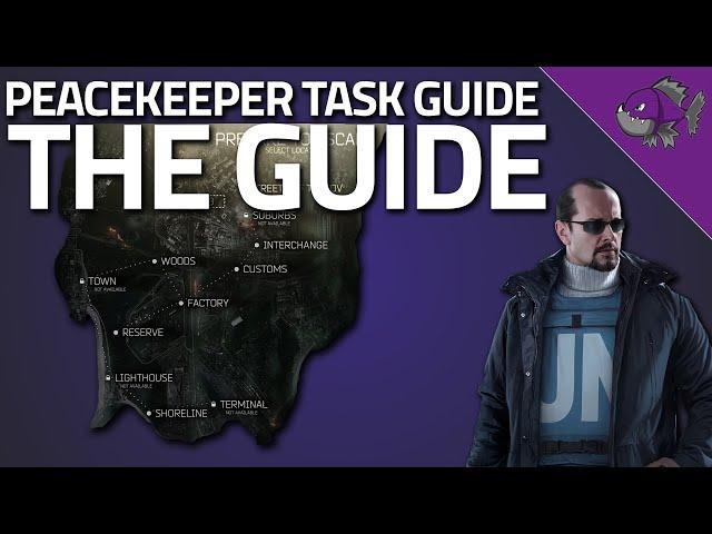 The Guide - Peacekeeper Task Guide - Escape From Tarkov