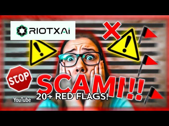 RiotXAI Honest Review - SCAM Alert! Over 20 Red Flag Warning Signs